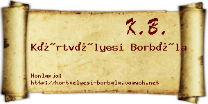 Körtvélyesi Borbála névjegykártya